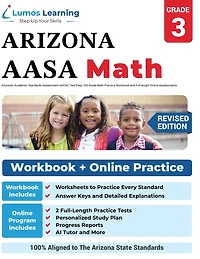 Arizona's Academic Standards Assessment (AASA) Test Prep: 3rd Grade Math Practice Workbook and Full-length Online Assessments: Arizona Test Study Guide