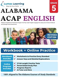 Alabama Comprehensive Assessment Program Test Prep: Grade 5 English Language Arts Literacy (ELA) Practice Workbook and Full-length Online Assessments: ACAP Study Guide
