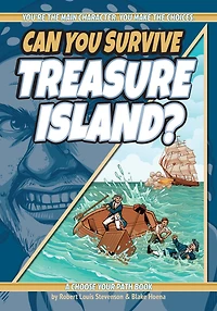 Can You Survive Treasure Island?: A Choose Your Path Book