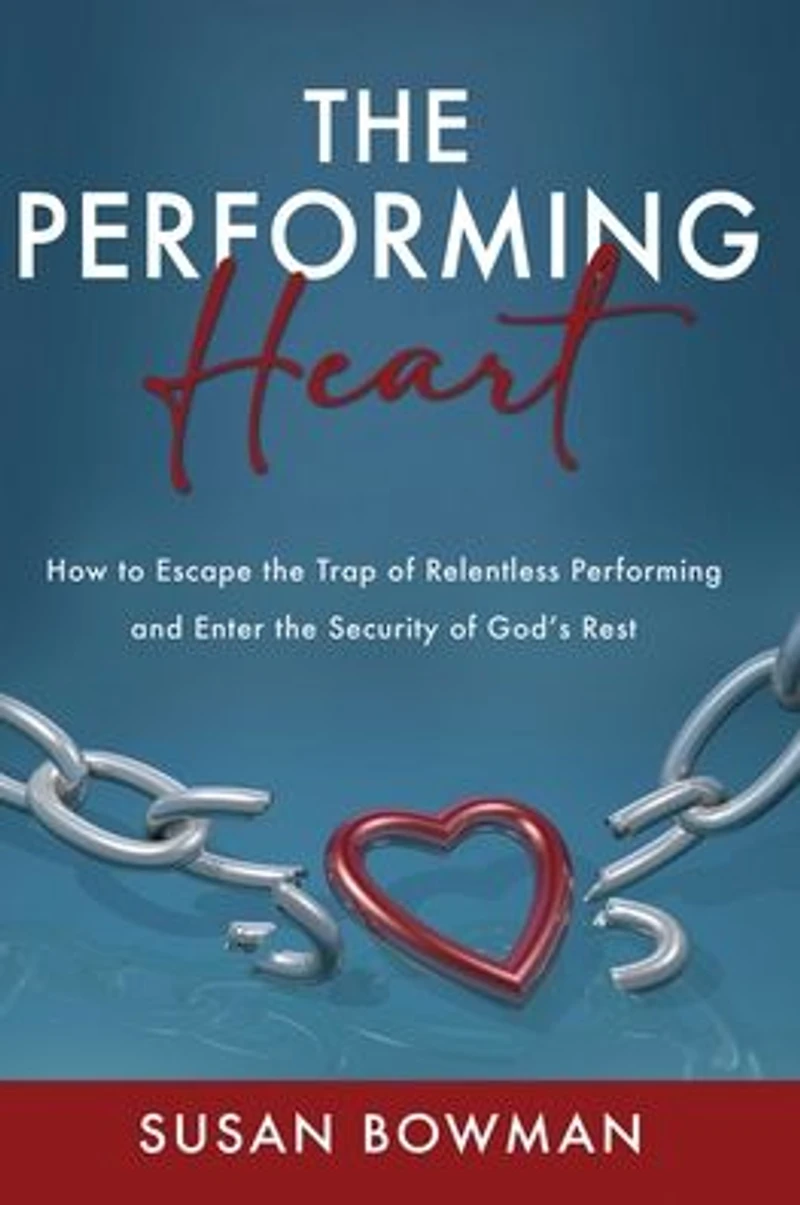 the performing Heart: How to escape trap of relentless and enter security God's rest