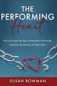 the performing Heart: How to escape trap of relentless and enter security God's rest