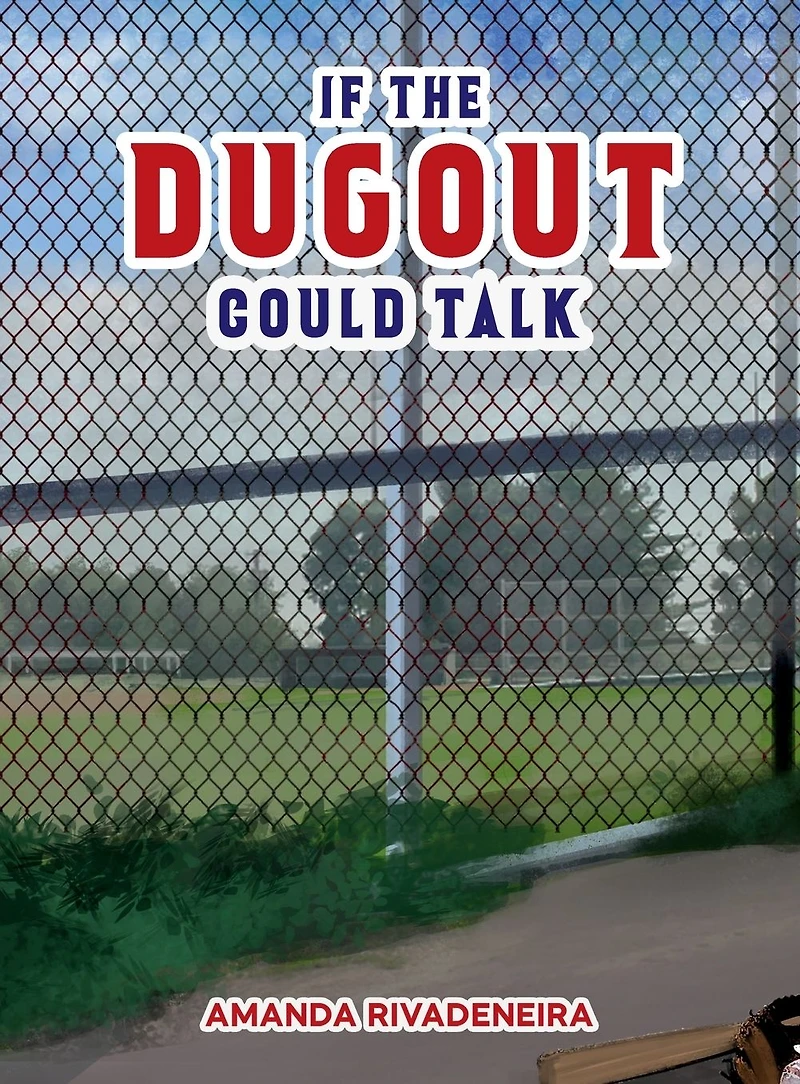 If The Dugout Could Talk