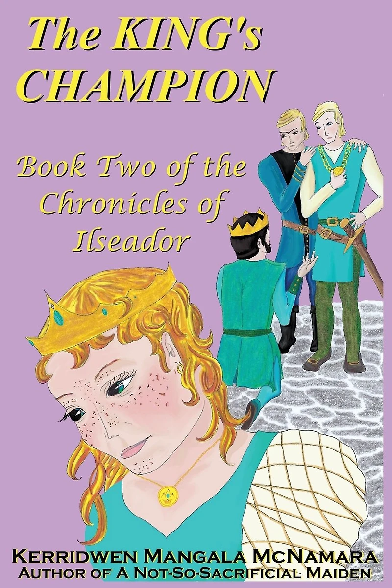 the King's Champion: Book Two of Chronicles Ilseador