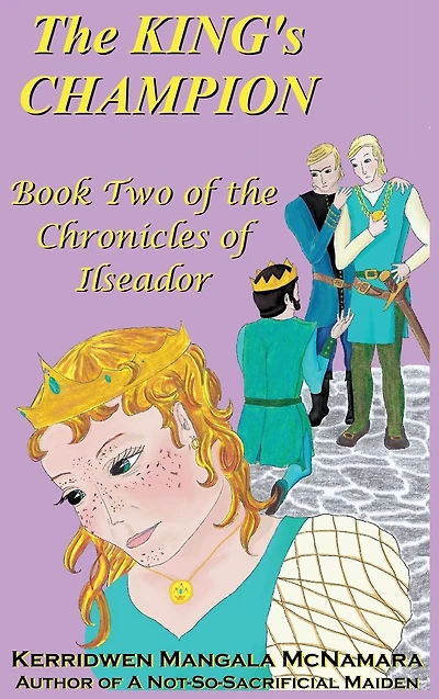 the King's Champion: Book Two of Chronicles Ilseador