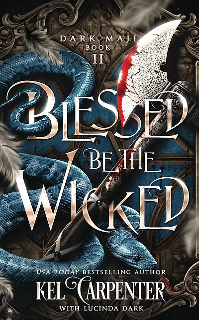 Blessed be the Wicked: An Epic Fantasy Adventure