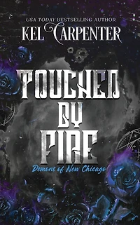 Touched by Fire: Demons of New Chicago Discreet Edition