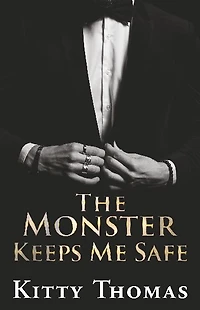 The Monster Keeps Me Safe