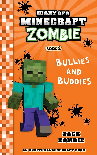 Diary of a Minecraft Zombie Book 2: Bullies and Buddies