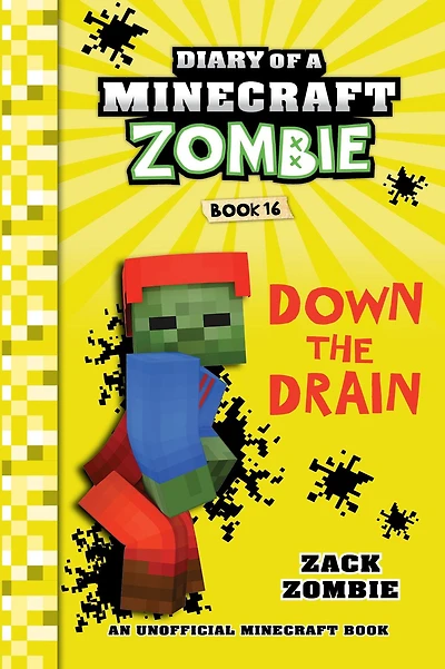 Diary of a Minecraft Zombie Book 16: Down The Drain