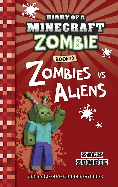 Diary of a Minecraft Zombie Book 19: Zombies Vs. Aliens