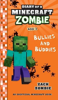Diary of a Minecraft Zombie Book 2: Bullies and Buddies