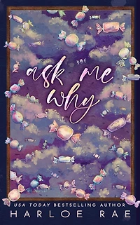 Ask Me Why