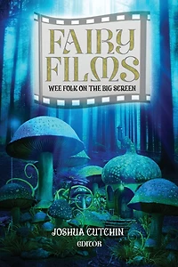 Fairy Films: Wee Folk on the Big Screen