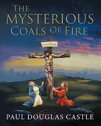The Mysterious Coals Of Fire