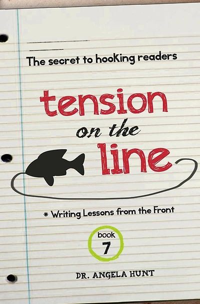 Tension on the Line: The Secret to Hooking Readers