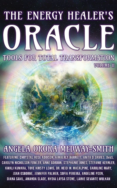The Energy Healer's Oracle: Tools for Total Transformation