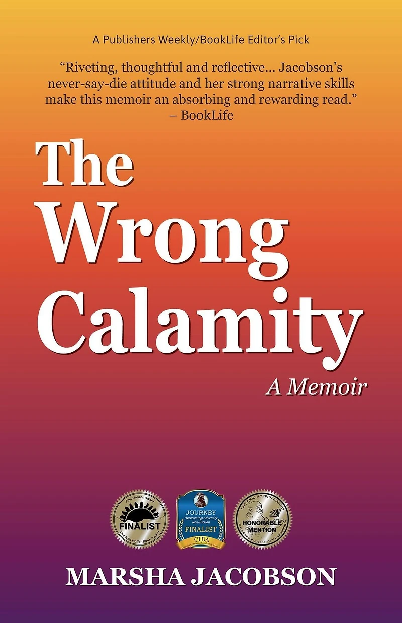 The Wrong Calamity: A Memoir