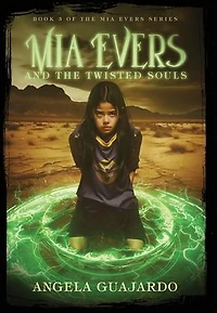 Mia Evers and the Twisted Souls