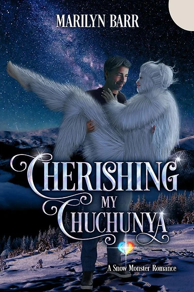 Cherishing My Chuchunya: A Snow Monster Romance