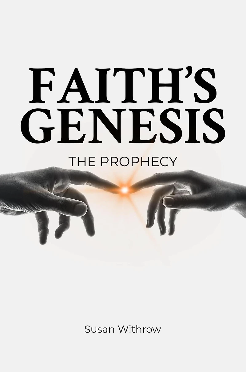 Faith's Genesis: (The Prophecy) Book 1