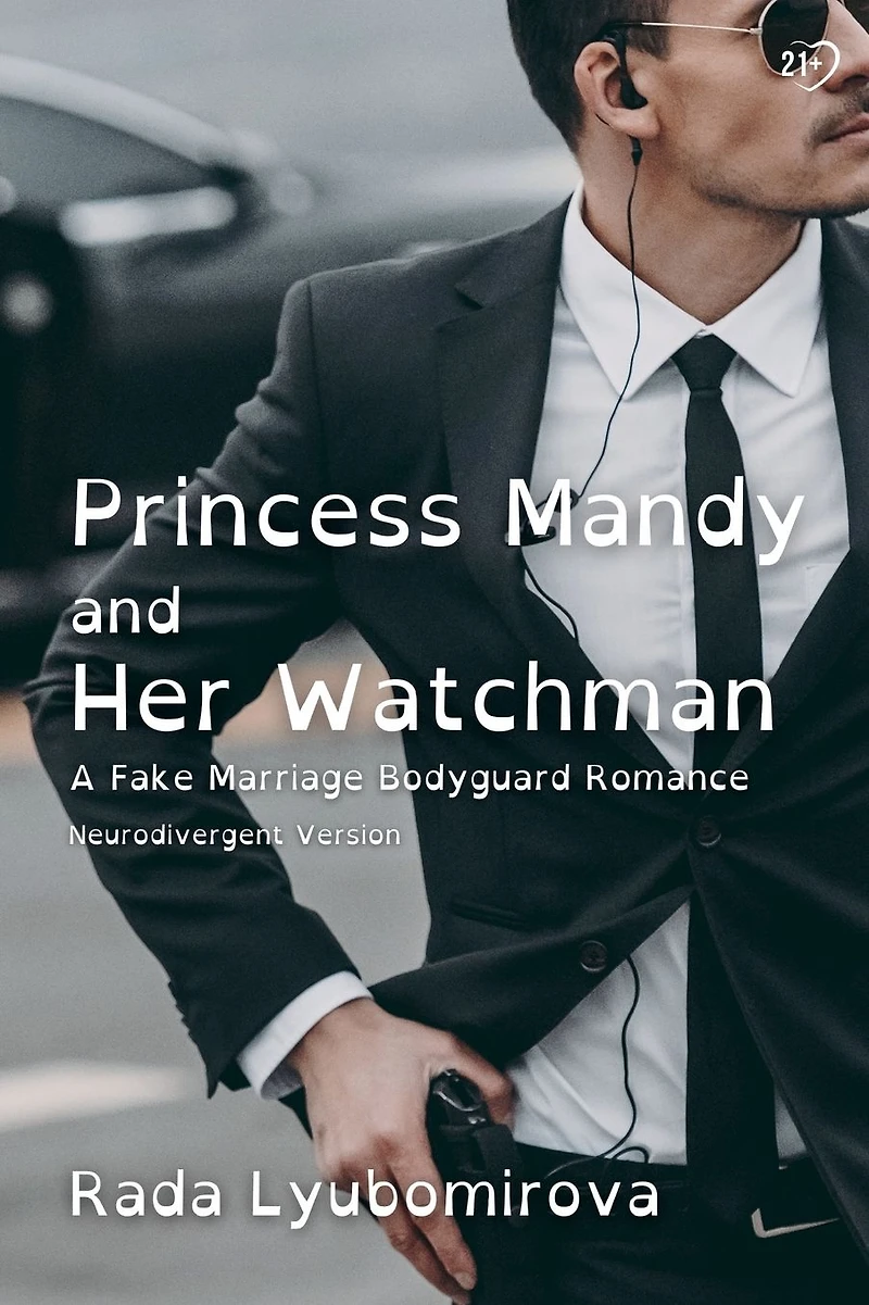 Princess Mandy and Her Watchman: A Fake Marriage Bodyguard Romance