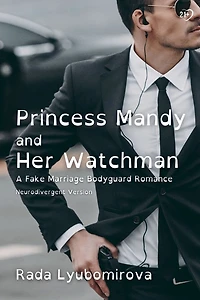 Princess Mandy and Her Watchman: A Fake Marriage Bodyguard Romance