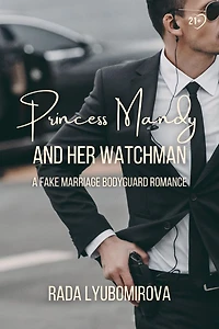 Princess Mandy and Her Watchman: A Fake Marriage Bodyguard Romance