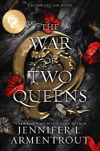 The War of Two Queens (Blood and Ash Series #4)