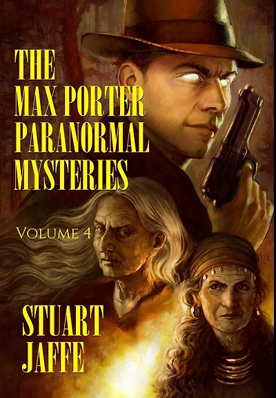 The Max Porter Paranormal Mysteries: Volume 4