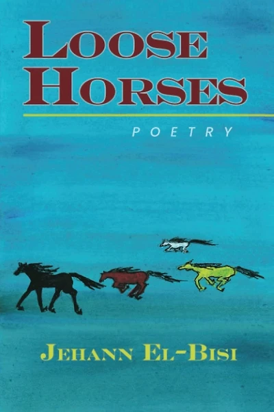 Loose Horses: Poetry