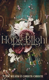 of Hope & Blight (Sanctuary the Lost, #2)