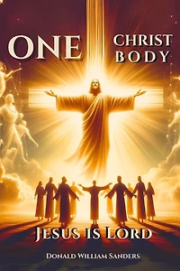 One Christ Body Jesus Is Lord