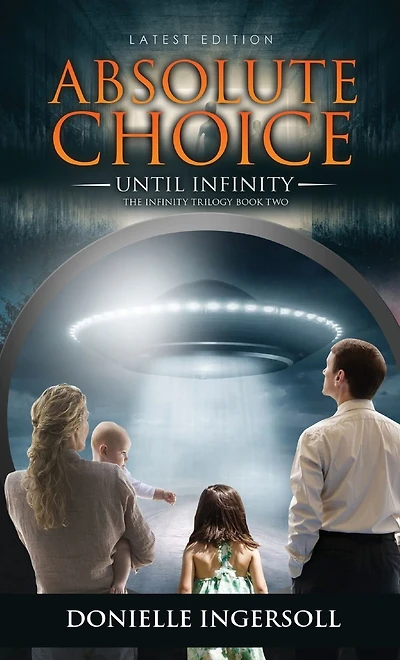 Absolute Choice: Until Infinity, The Infinity Trilogy Book Two