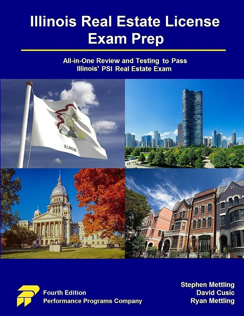 Illinois Real Estate License Exam Prep: All-in-One Review and Testing To Pass Illinois' PSI
