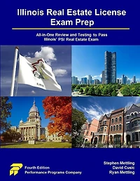 Illinois Real Estate License Exam Prep: All-in-One Review and Testing To Pass Illinois' PSI