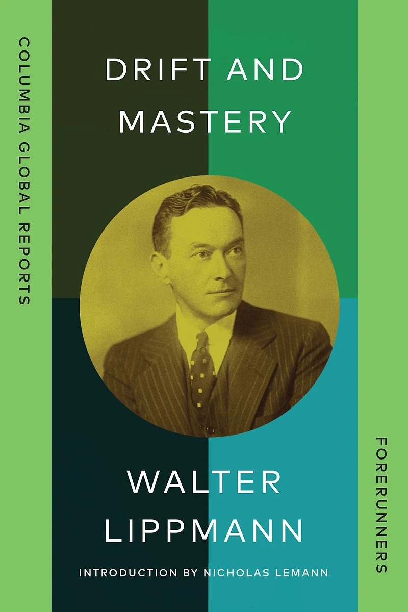 Drift and Mastery: An Attempt to Diagnose the Current Unrest