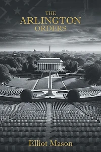 The Arlington Orders