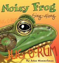 Noisy Frog Sing-Along