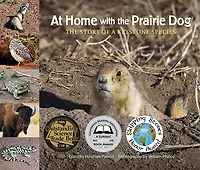 At Home with the Prairie Dog: The Story of a Keystone Species
