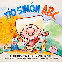 Tío Simón ABC: A Bilingual Children's Book