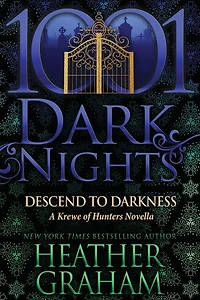 Descend to Darkness: A Krewe of Hunters Novella