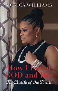 How I Loved GOD and Her: the Battle of Heart