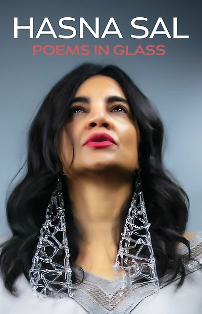 Hasna Sal: Poems in Glass: