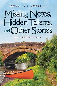 Missing Notes, Hidden Talents and Other Stories