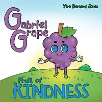 Gabriel Grape: Fruit of Kindness