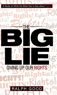 The Big Lie: Giving up Our Rights