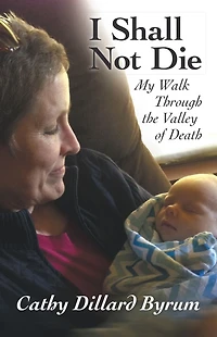I Shall Not Die: My Walk Through the Valley of Death