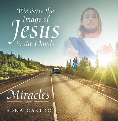 We Saw the Image of Jesus Clouds: Miracles