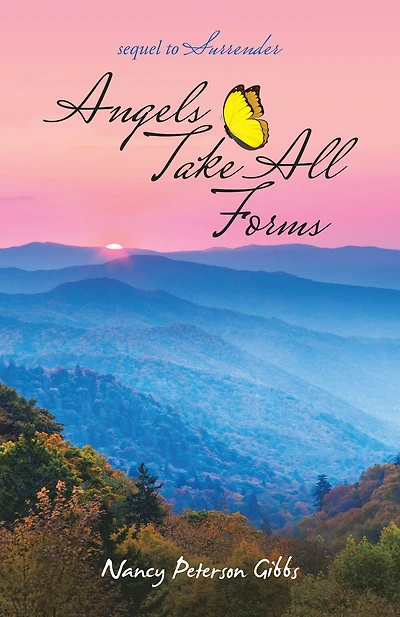 Angels Take All Forms: Sequel to Surrender