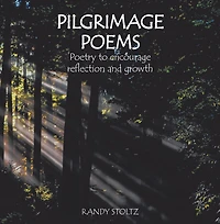 Pilgrimage Poems: Poetry to Encourage Reflection and Growth
